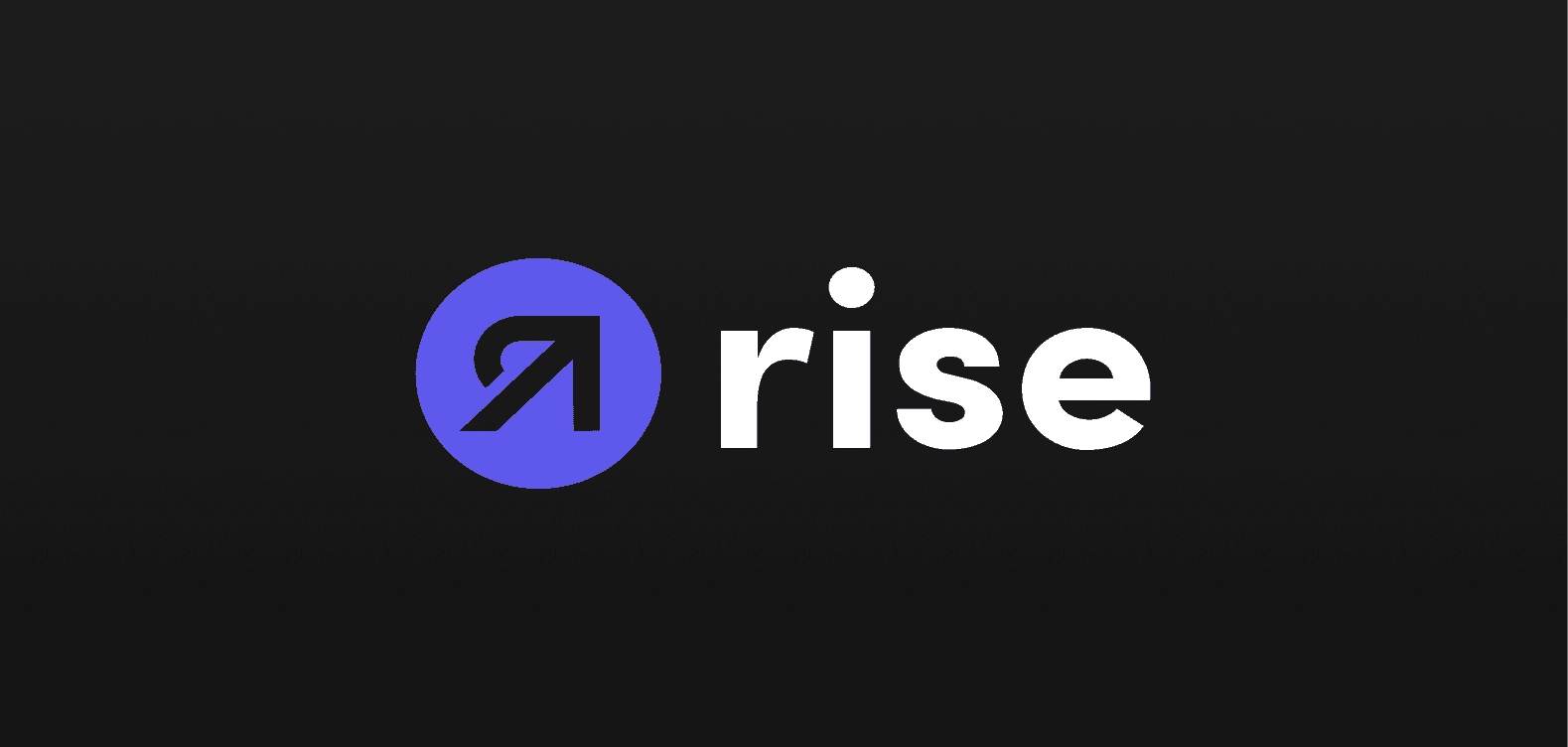 Rise